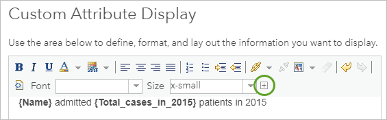 Fenster "Benutzerdefinierte Attributanzeige" mit der Zeile "{Name} admitted {Total_cases_in_2015} patients in 2015" und der Schaltfläche "Feldname hinzufügen" am Ende der Schaltflächenliste Fenster "Benutzerdefinierte Attributanzeige" mit der Zeile "{Name} admitted {Total_cases_in_2015} patients in 2015" und der Schaltfläche "Feldname hinzufügen" am Ende der Schaltflächenliste