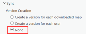 Bei Auswahl der Option "Keine" wird keine Version erstellt, wenn eine Offline-Karte heruntergeladen wird. Bei Auswahl der Option "Keine" wird keine Version erstellt, wenn eine Offline-Karte heruntergeladen wird.